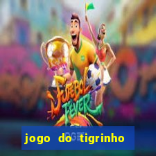 jogo do tigrinho de 5 reais